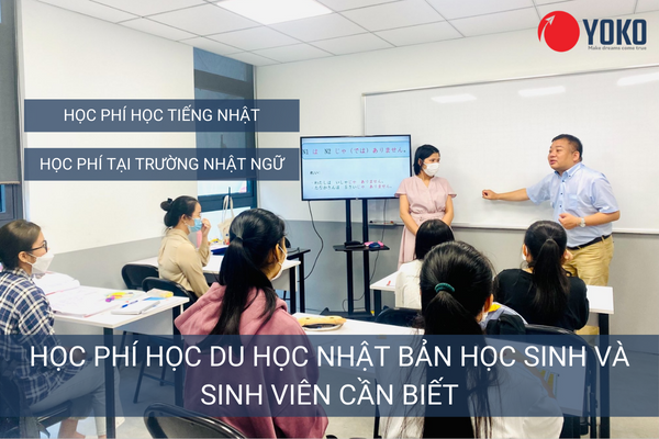 Các khoản học phí du học Nhật Bản học sinh, sinh viên cần biết