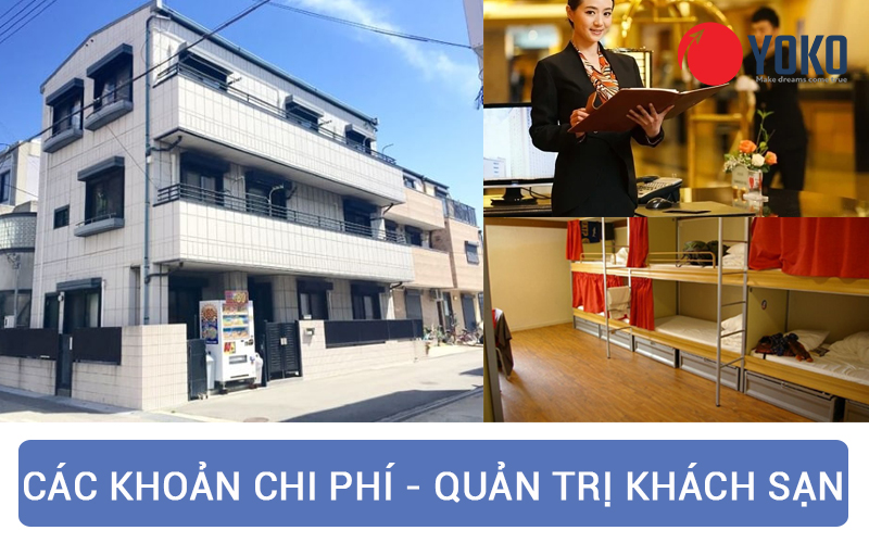 Các khoản chi phí học ngành quản trị khách sạn khi đi Nhật