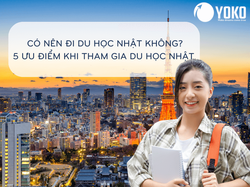 có nên đi du học nhật không