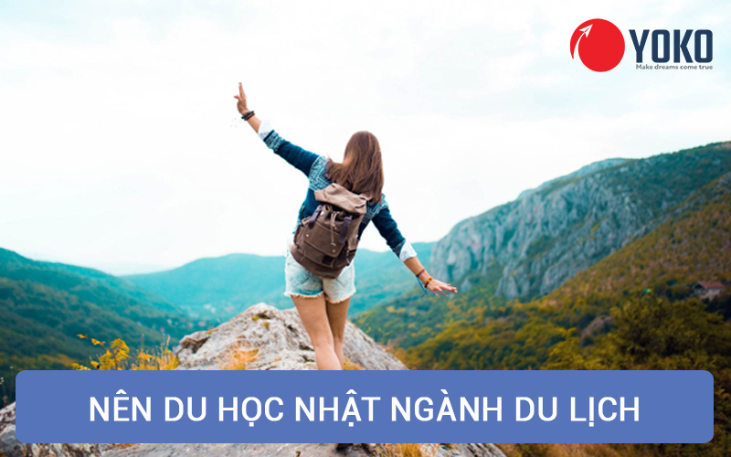 Nên lựa chọn du học Nhật - Du lịch