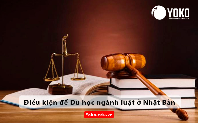 dieu-kien-du-hoc-nganh-luat-o-nhat-ban