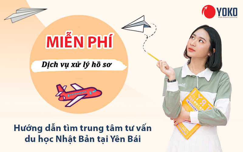 huong-dan-tim-trung-tam-tu-van-du-hoc-nhat-ban-tai-yen-bai