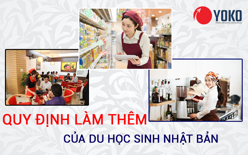 Quy định về việc làm thêm cho du học sinh Nhật Bản
