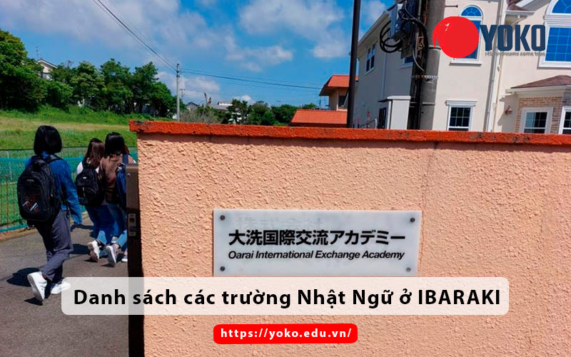 Danh sách các trường Nhật Ngữ ở IBARAKI